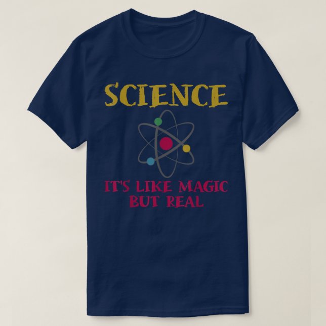 Camiseta Science - It's Like Magic But Real  Science  (Frente do Design)