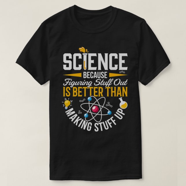Camiseta Science , Science , Science Is Real, Science Premi (Frente do Design)