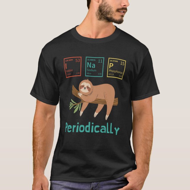 Camiseta Science Sloth I Nap Periodically Sloths (Frente)