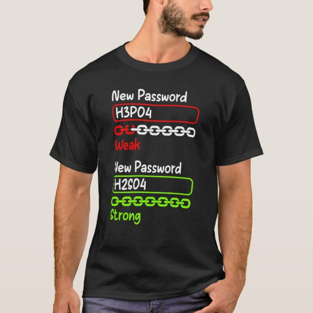 Camiseta Science Teacher Pun Student Chemistry New Password (Frente)