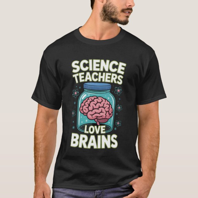 Camiseta Science Teachers Love Brains Funny Halloween (Frente)