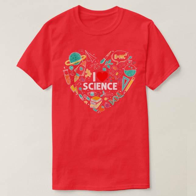 Camiseta Science Tshirt, I Love Science shirt Science Lover (Frente do Design)