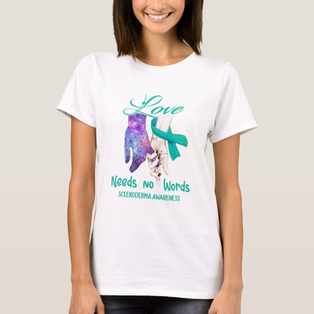Camiseta Scleroderma Sensibilização O Amor Não Precisa De P (Frente)