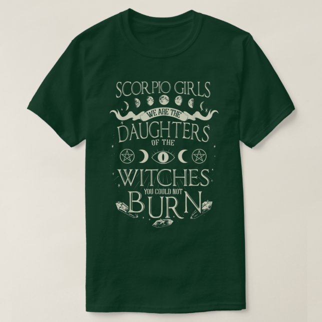 Camiseta Scorpio Girls We Are The Daughters Of The Witches  (Frente do Design)
