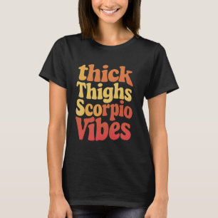 Camiseta Scorpio Vibes Espessa Coxa Astrologia Aniversário
