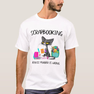 Camiseta Scrapbooking Porque O Assassinato É Ideias Errada