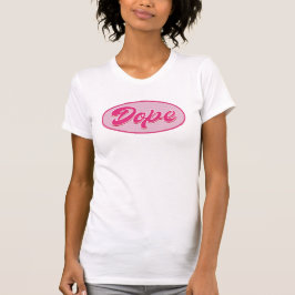 Camiseta Script Dope (Girly on White)