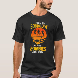 Camiseta Scuba Diver Engraçado Mergulhando Porque Zombies n