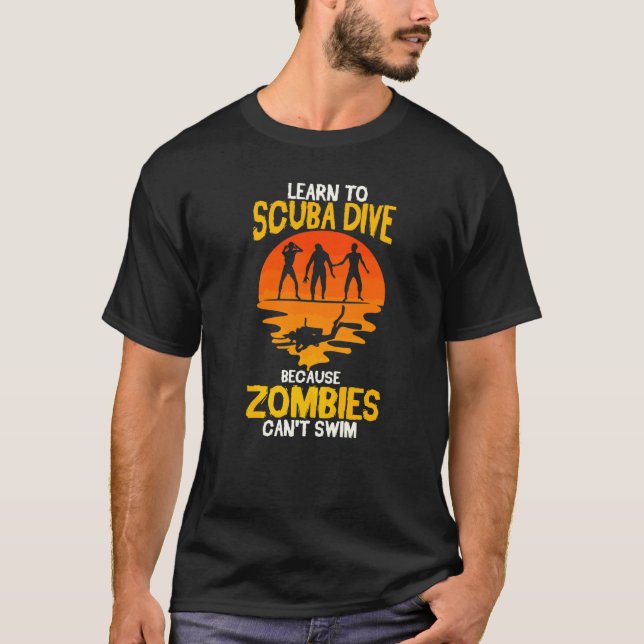 Camiseta Scuba Diver Engraçado Mergulhando Porque Zombies n (Frente)