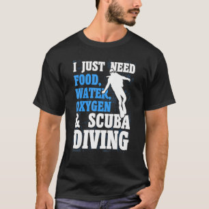 Camiseta Scuba Diver Eu Só Preciso De Oxigênio De Água De C