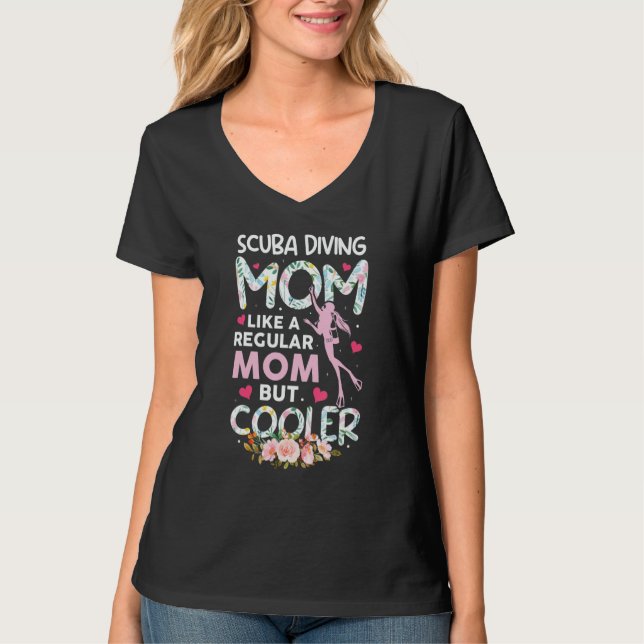 Camiseta Scuba Diving Mom But Much Cooler   Womens Mothers (Frente)