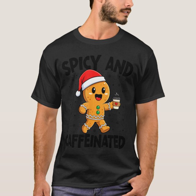 Camiseta Scy And Caffeinated Coffee Men Women Gingerbread C (Frente)