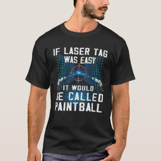 Camiseta Se a etiqueta laser fosse fácil dentro do Laser ta