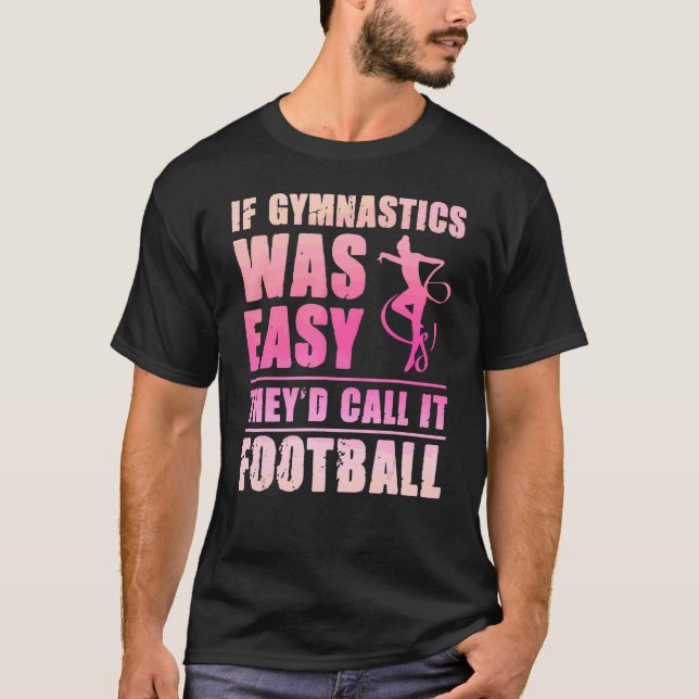 Camiseta Se a ginástica fosse fácil, eles chamariam de giná (Frente)