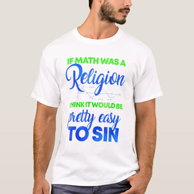 Camiseta Se A Matemática Era Uma Religião (Frente)
