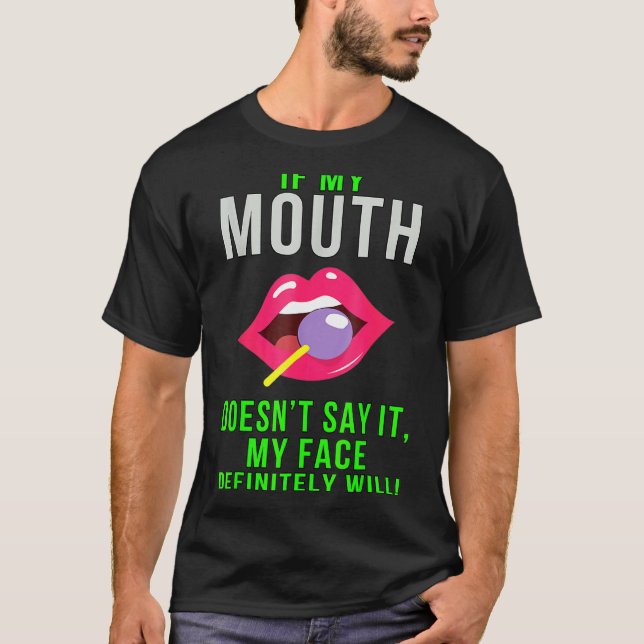Camiseta Se a minha boca não diz que é engraçado (Frente)