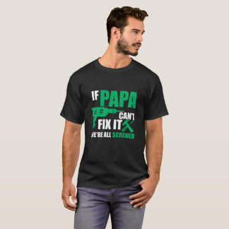CAMISETA SE A PAPÁ NÃO PODE O FIXAR NÓS TODOS ESTAMOS