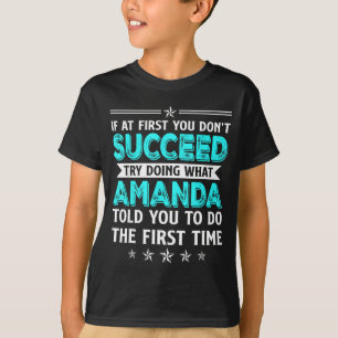 Camiseta Se à Primeira Você Não Tenta Fazer O Que Amand