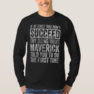 Camiseta Se à Primeira Você Não Tiver Sucesso Tente Fazer O