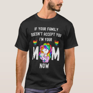 Camiseta Se A Sua Família Não Aceita Que Você Seja Sua Mãe 