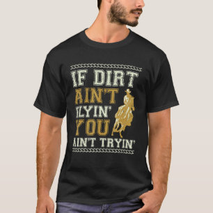 Camiseta Se a sujeira não está voando, cavalo, montaria de 