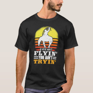 Camiseta Se a sujeira não estiver voando, cavalgada de tour