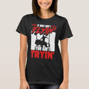 Camiseta Se a sujeira não estiver voando Touro montado a ca