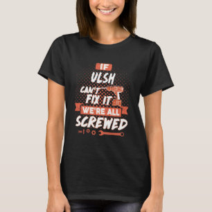 Camiseta Se a ULSH não conseguir consertá-la estamos todos