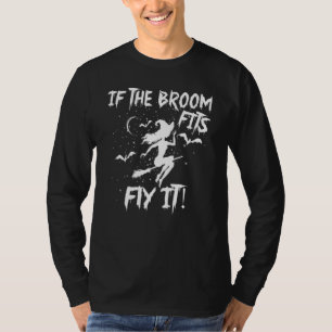 Camiseta Se a Vassoura Serve, Voar É Assustador Bruxas de H