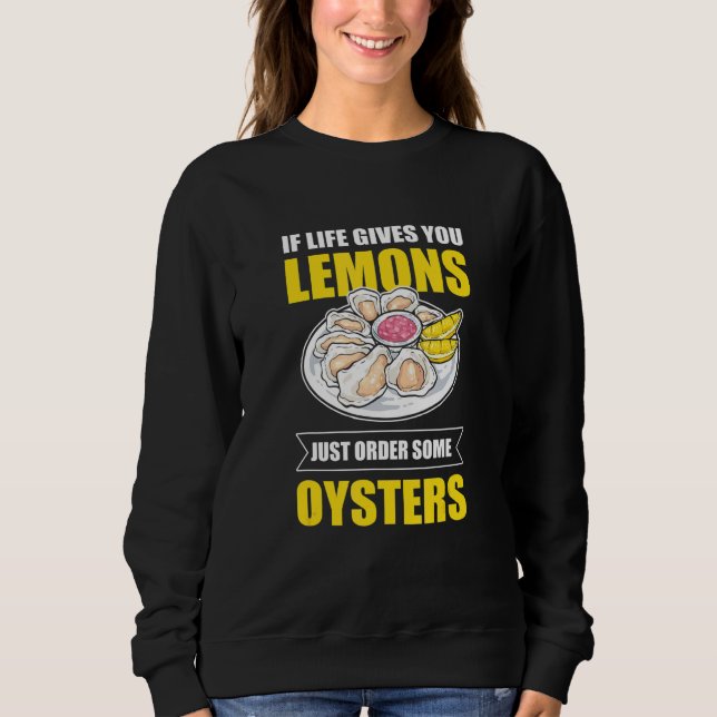 Camiseta Se A Vida Lhe Dar Limões Ostras (Frente)