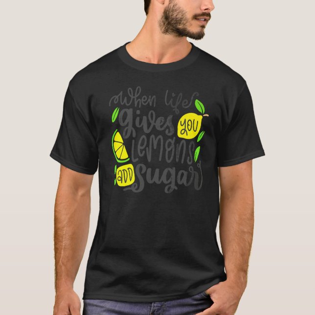 Camiseta Se a Vida te Dá Limões Adicione Açúcar Negócio de  (Frente)