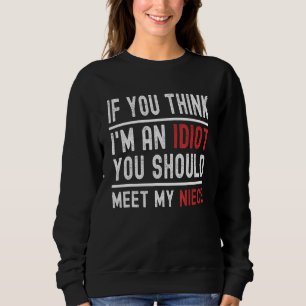 Camiseta Se acha que sou um idiota, deveria conhecer minha 