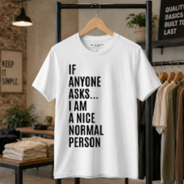 Camiseta Se alguém perguntar, sou uma pessoa simpática e no