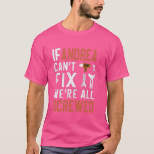 Camiseta Se Andrea não consegue consertá-lo, estamos todos
