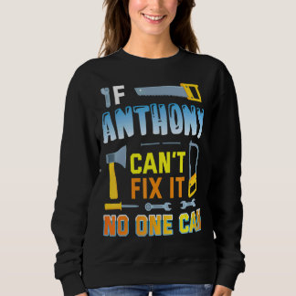 Camiseta Se Anthony não consegue consertá-lo Ninguém pode f