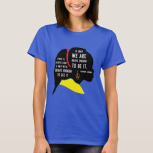 Camiseta Se ao menos somos corajosos o suficiente para ser.