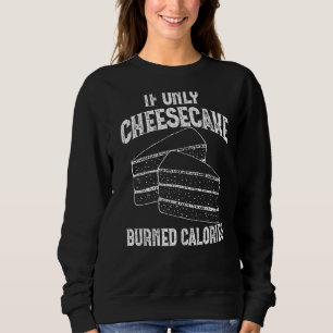 Camiseta Se Apenas Cheesecake Queimou Calorias Engraçado Co
