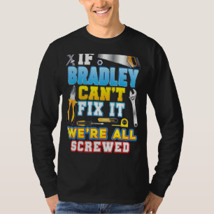 Camiseta Se Bradley não consegue consertar, estamos todos f