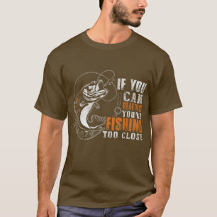 Camiseta Se Consegue Ler Isto, Está A Pescar Muito Próximo2