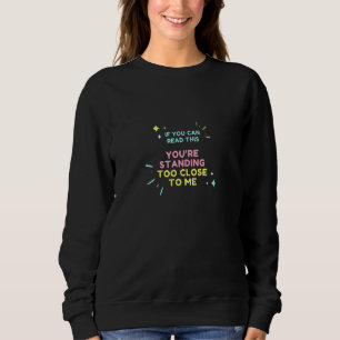 Camiseta Se Consegue Ler Isto, Está Perto De