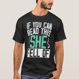 Camiseta Se Consegues Lê-Lo, Ela Caiu De Biker Dirt Bike