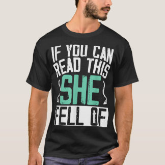 Camiseta Se Consegues Lê-Lo, Ela Caiu De Biker Dirt Bike