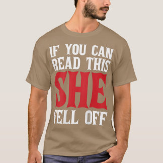 Camiseta Se Consegues Ler Isto, Ela Caiu Do Motor De Bikers