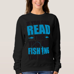 Camiseta Se Consegues Ler Isto, Estás A Pescar Muito Perto