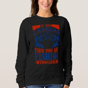 Camiseta Se Consegues Ler Isto, Estás A Pescar Para Fechar