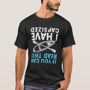 Camiseta Se Consegues Ler Isto, Eu Capalhei A Kayaking