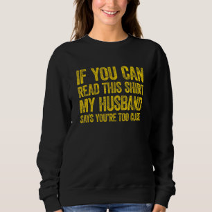 Camiseta Se Consegues Ler Isto, O Meu Marido Diz O Teu Tão