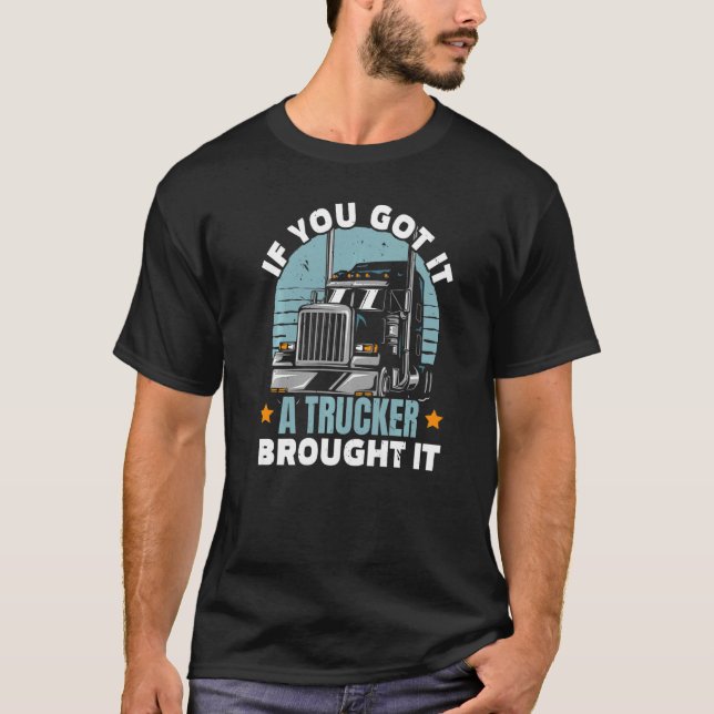 Camiseta Se Conseguiu, Um Caminhoneiro Trouxe-Lhe Um Motori (Frente)