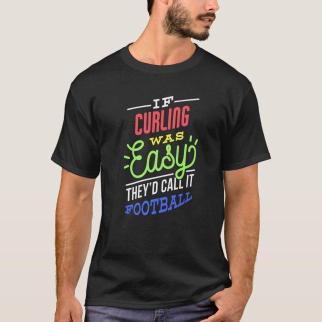Camiseta Se Curling Fácil Dizer Engraçado Curler Premium (Frente)
