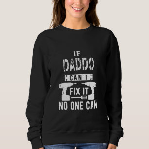 Camiseta Se Daddo não consegue consertá-lo, ninguém pode vo